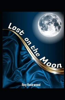 Paperback Lost on the Moon Illustrated Book