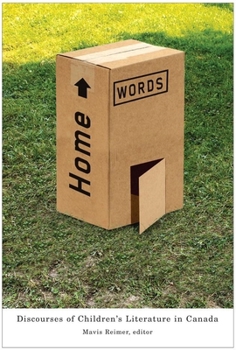 Paperback Home Words: Discourses of Children's Literature in Canada Book