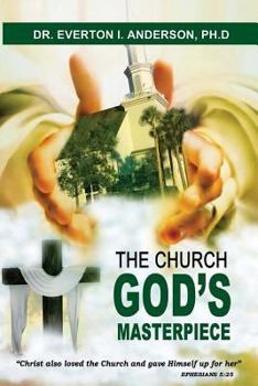 Paperback The Church: God's Masterpiece Book