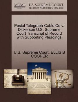 Paperback Postal Telegraph-Cable Co V. Dickerson U.S. Supreme Court Transcript of Record with Supporting Pleadings Book