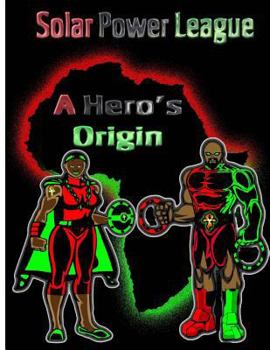 Paperback A Hero's Origin: Solar Power League Book