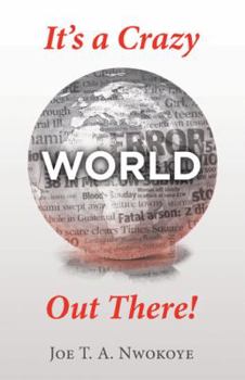 Paperback It's a Crazy World out There! Book