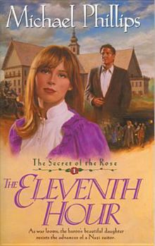The Eleventh Hour - Book #1 of the Secret of the Rose
