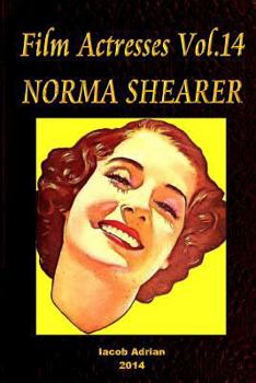 Paperback Film Actresses Vol.14 NORMA SHEARER: Part 1 Book