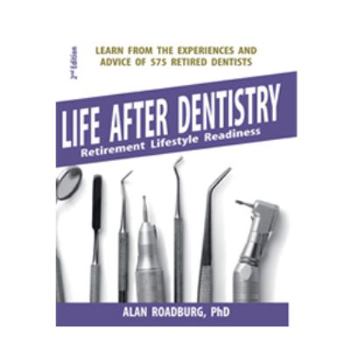 Paperback Life After Dentistry: Retirement Lifestyle Readiness Book