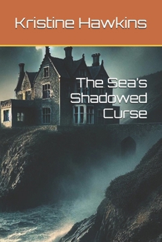 The Sea’s Shadowed Curse