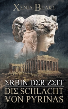 Paperback Erbin der Zeit: Die Schlacht von Pyrinas [German] Book
