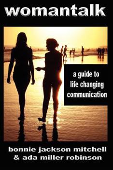 Paperback Womantalk a Guide to Life Changing Communication Book