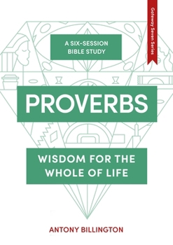 Paperback Proverbs: Wisdom for the Whole of Life Book