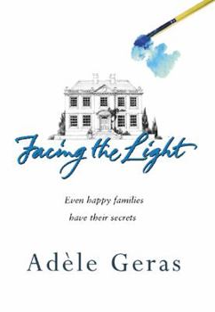 Hardcover Facing the Light : The Secrets and Celebrations of an English Family Book