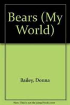 Hardcover Bears (My World) Book