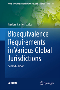 Hardcover Bioequivalence Requirements in Various Global Jurisdictions Book