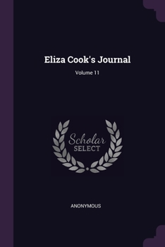 Paperback Eliza Cook's Journal; Volume 11 Book