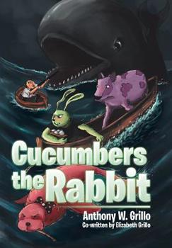 Hardcover Cucumbers the Rabbit Book