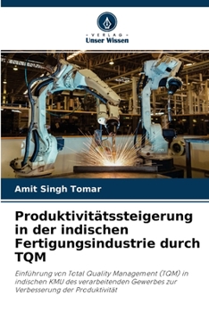 Paperback Produktivitätssteigerung in der indischen Fertigungsindustrie durch TQM [German] Book