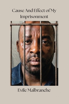 Paperback Cause And Effect of My Imprisonment Book