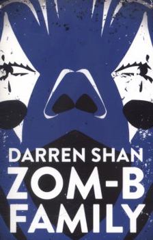 Zom-B Family - Book #9 of the Zom-B