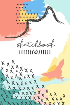 sketchbook: Sketch Book: Notebook for Drawing, Writing, Painting, Sketching or Doodling, 120 Pages, 6x9 (Premium Colorful Cover vol.5)