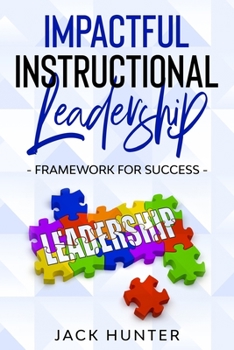Paperback Impactful Instructional Leadership & Framework for Success Book
