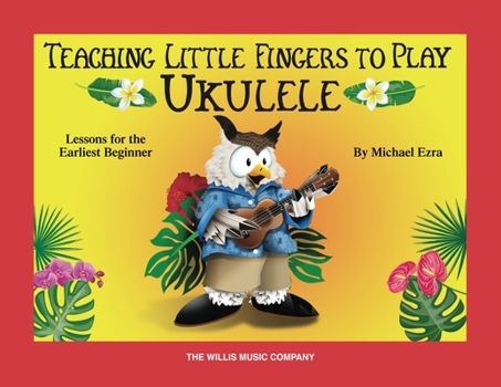 Paperback Teaching Little Fingers to Play Ukulele: Colorful Lessons for the Earliest Beginner with Play-Along Audio Book