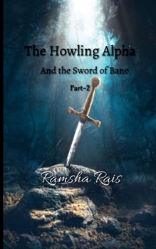 Paperback The Howling Alpha and the Sword of Bane Book