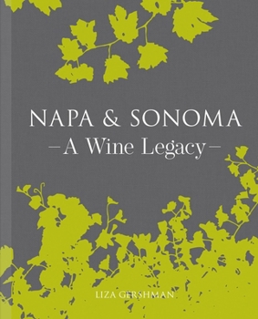 Hardcover Napa & Sonoma: A Wine Legacy Book