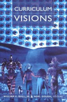 Paperback Curriculum Visions: Second Printing Book