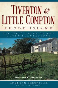 Paperback Tiverton and Little Compton, Rhode Island:: Historic Tales of the Outer Plantations Book