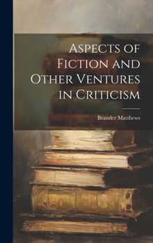 Hardcover Aspects of Fiction and Other Ventures in Criticism Book