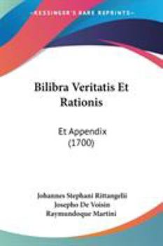 Paperback Bilibra Veritatis Et Rationis: Et Appendix (1700) Book