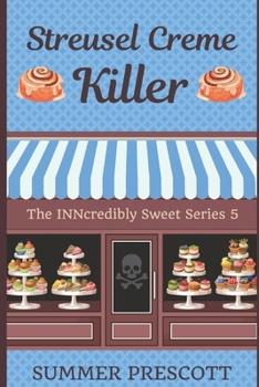 Streusel Creme Killer - Book #37 of the Melissa Gladstone & Detective Chas Beckett Universe