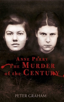 Hardcover Anne Perry and the Murder of the Century Book