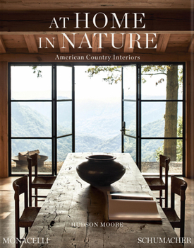 Hardcover At Home in Nature: American Country Interiors Book
