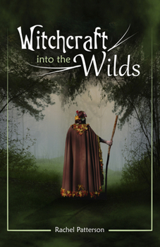 Paperback Witchcraft...Into the Wilds Book