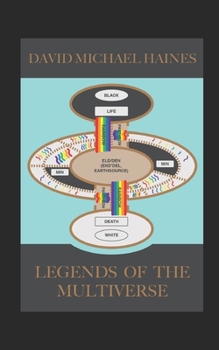 Legends of the Multiverse (The Earthsource Sequence)