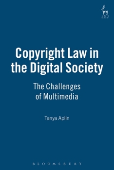 Hardcover Copyright Law in the Digital Society: The Challenges of Multimedia Book
