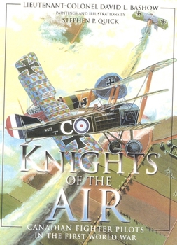 Hardcover Knights of the Air: Canadian Fighter Pilots in the First World War Book