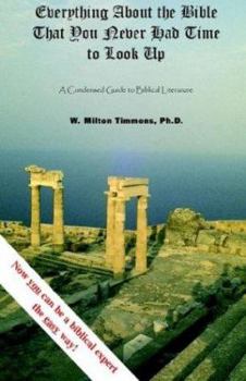 Paperback Everything about the Bible That You Never Had Time to Look Up Book