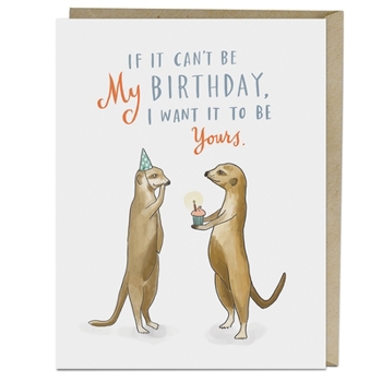 Misc. If It Can't Be My Birthday Card Book