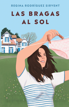 Paperback Las Bragas Al Sol / Panties to the Sun [Spanish] Book