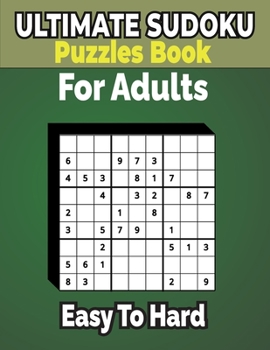 Paperback 500+ Ultimate Sudoku Puzzles Book Easy to Hard for Adults: Sharp Your Brain with ultimate sudoku puzzles. Book