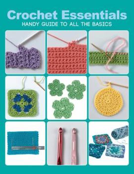 Paperback Crochet Essentials: Handy Guide to All the Basics Book