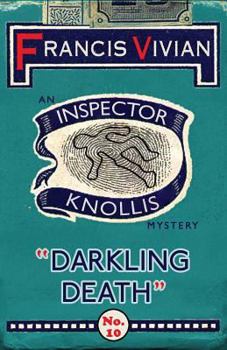 Darkling Death: An Inspector Knollis Mystery - Book #10 of the Inspector Knollis Mysteries