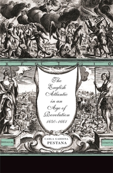 Paperback The English Atlantic in an Age of Revolution, 1640-1661 Book