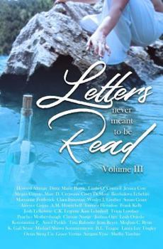 Paperback Letters Never Meant to Be Read: Volume III Book