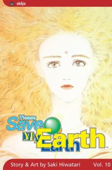 Please Save My Earth, Volume 10 - Book #10 of the  / Boku no Chiky wo mamotte