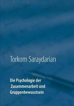 Paperback Die Psychologie der Zusammenarbeit und Gruppenbewusstsein [German] Book