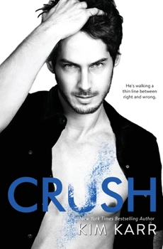 Crush - Book #2 of the Tainted Love Duet 