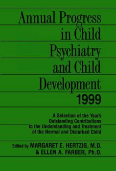 Paperback Annual Progress in Child Psychiatry and Child Development 1999 Book