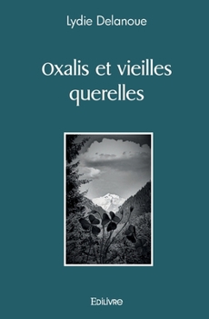 Paperback Oxalis et vieilles querelles [French] Book